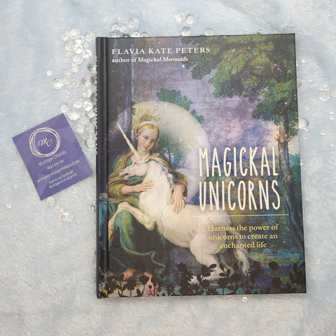 Magickal Unicorns by Flavia Kate Peters