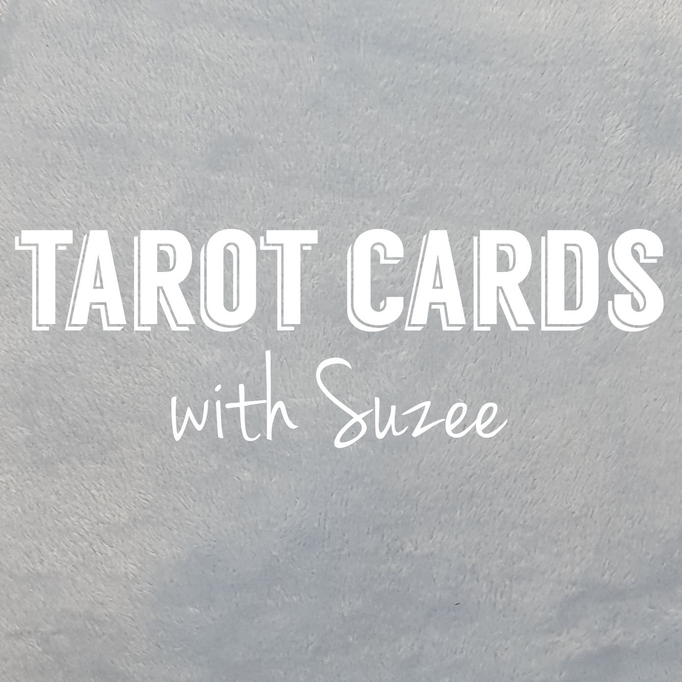 Tarot Cards with Suzee