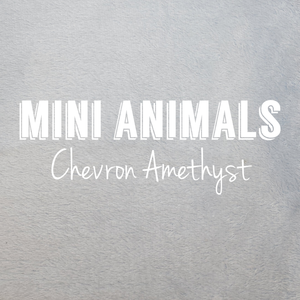 Chevron Amethyst Mini Animals