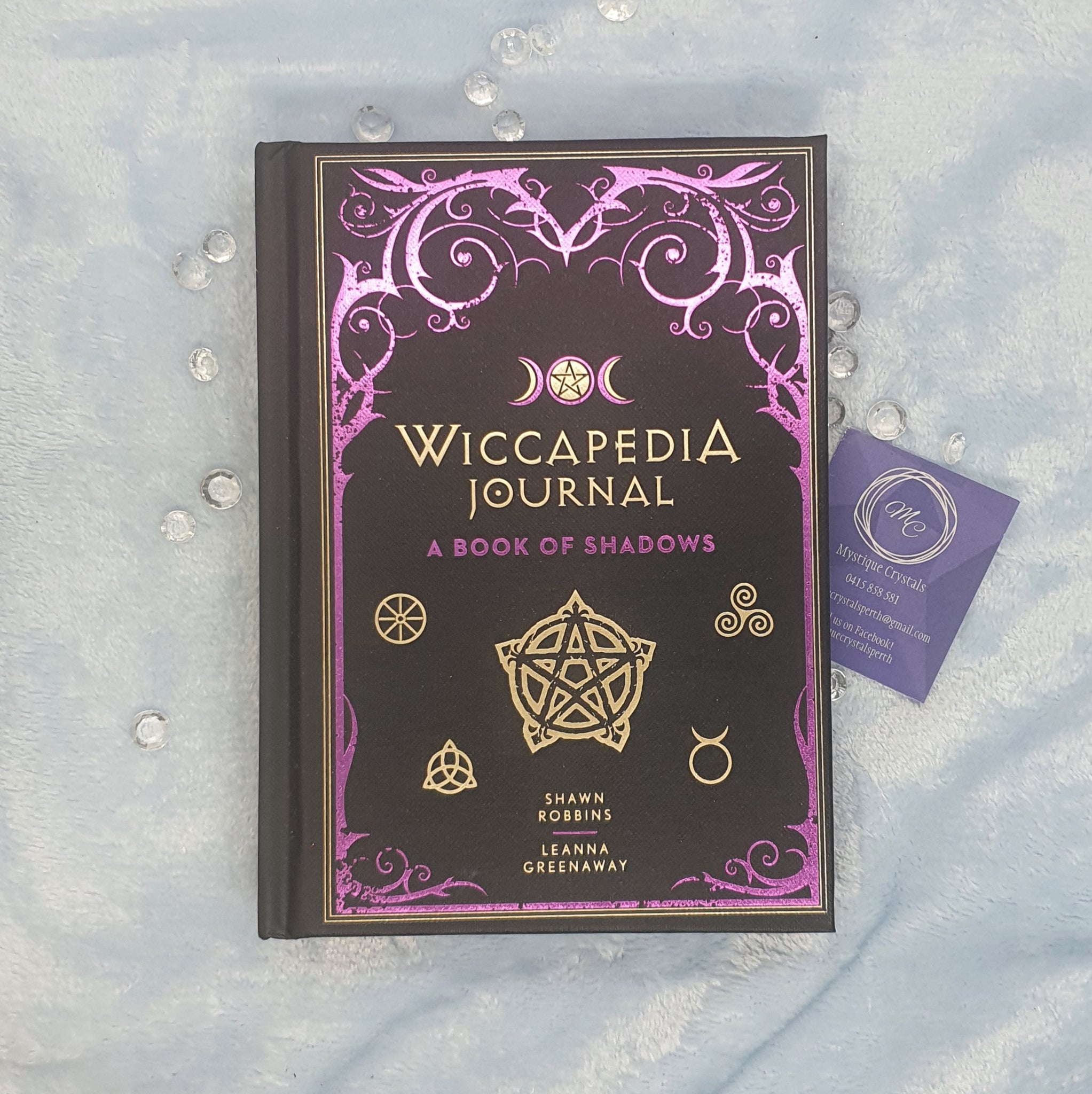 Wiccapedia Journal: A Book of Shadows by Shawn Robbins & Leanna Greenaway